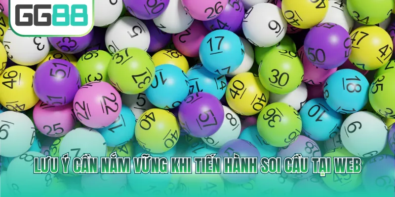 Lưu ý cần nắm vững khi tiến hành soi cầu tại web