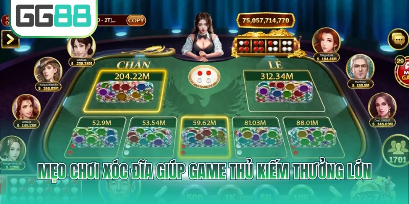 Mẹo chơi Xóc Đĩa giúp game thủ kiếm thưởng lớn